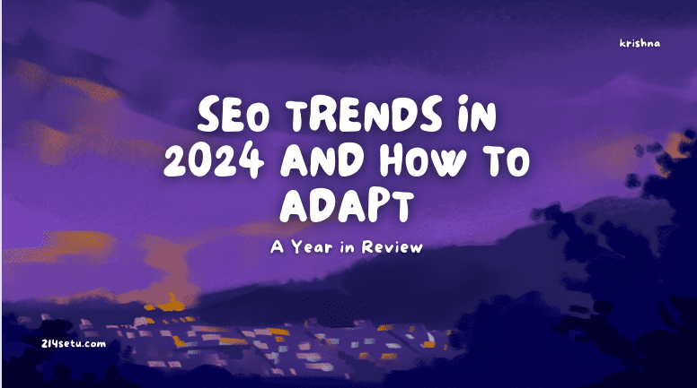 SEO Trends in 2024 and How to Adapt