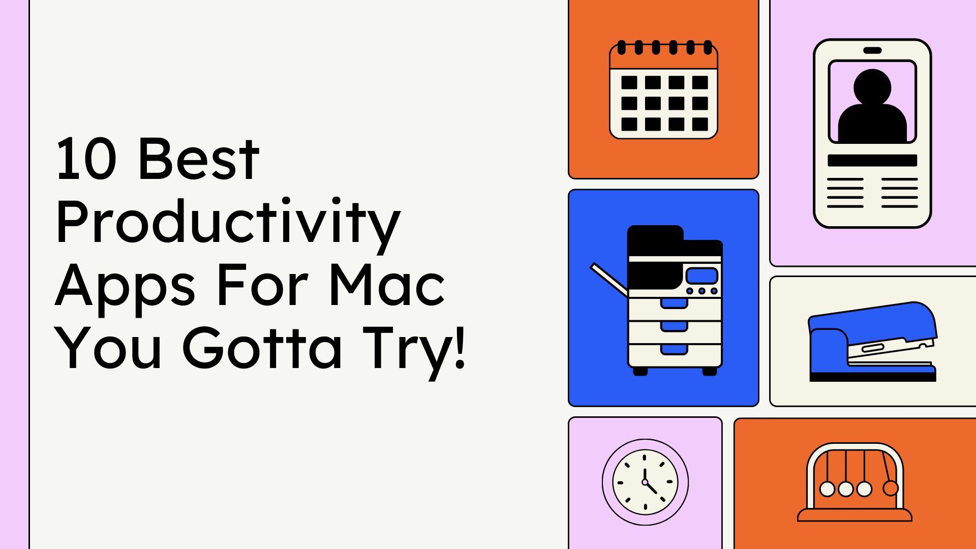 10 Best Productivity Apps For Mac You Gotta Try!