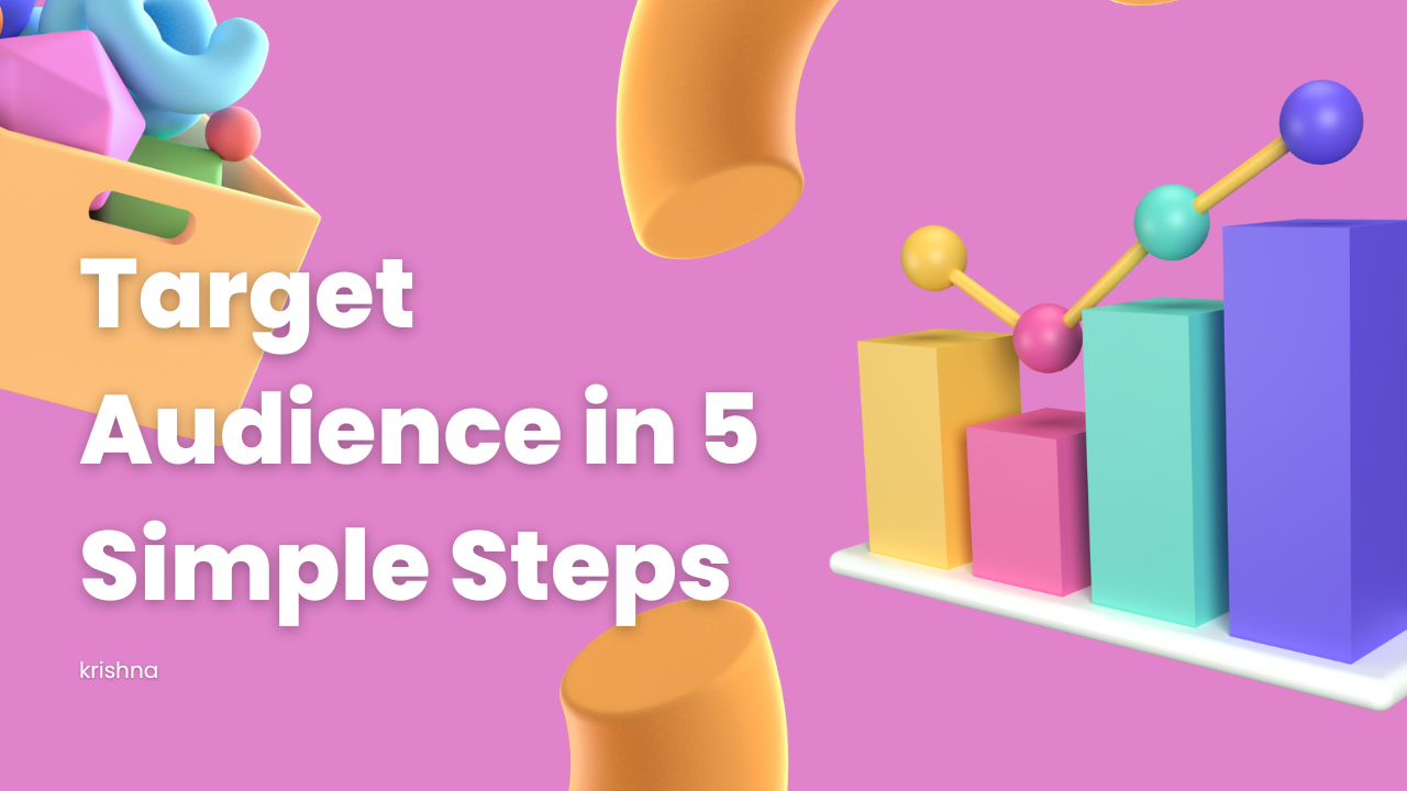 How to Find Your Target Audience in 5 Simple Steps you need to know