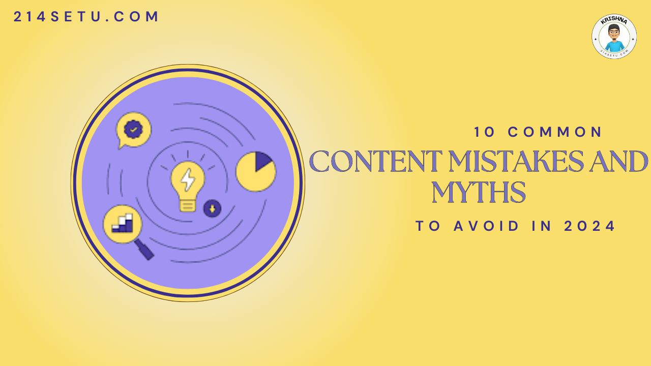 10 Common Content Mistakes and Myths to Avoid in 2024 you need to know now!