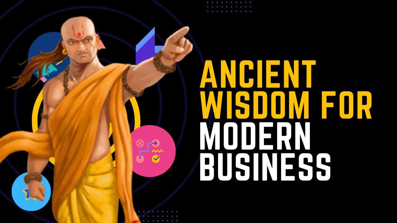 Ancient Wisdom for Modern Business
