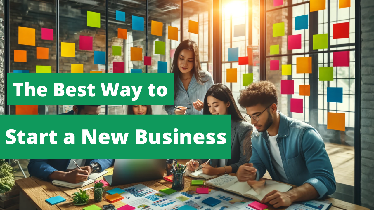 The Best Way to Start a New Business