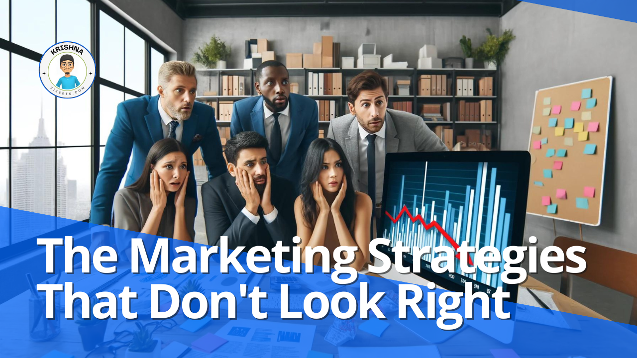 The Marketing Strategies That Don't Look Right