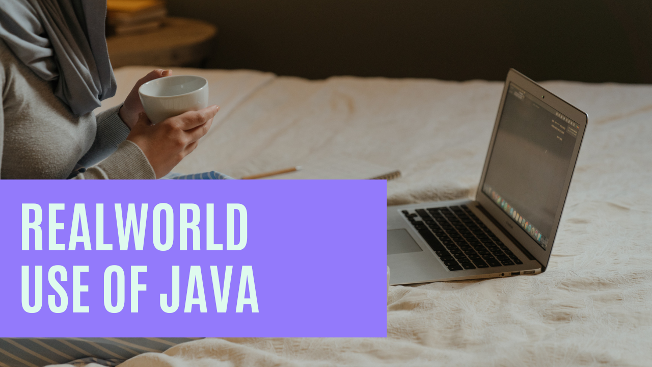 the real-world applications of Java programming with easy-to-understand examples. Learn how Java is used in various industries and everyday technology.