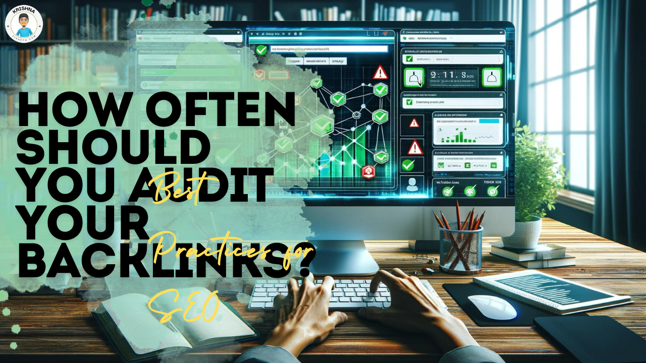 Its Here How Often Should You Audit Your Backlinks? Best Practices for SEO