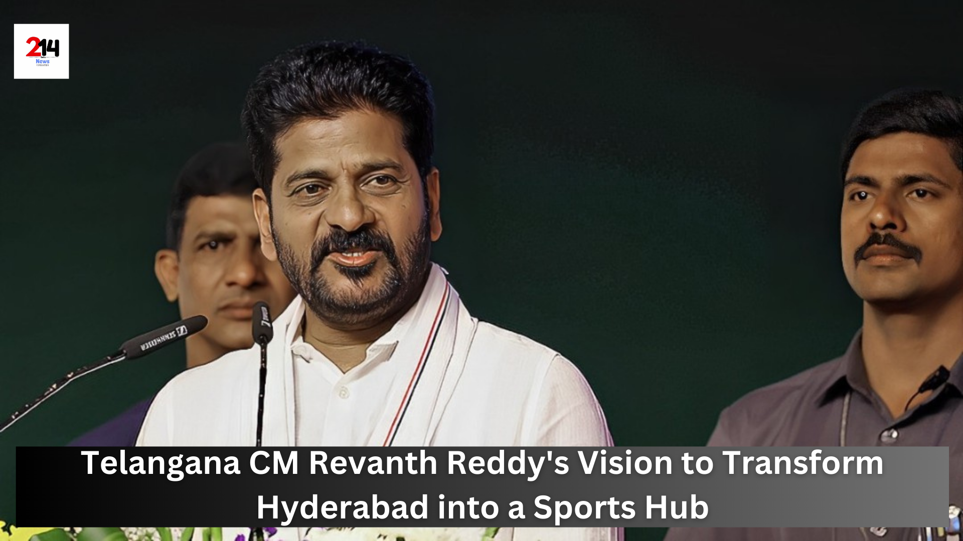 Telangana CM Revanth Reddy's Vision to Transform Hyderabad into a Sports Hub